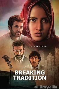 Breaking Tradition (2024) HQ Hindi Dubbed Movie