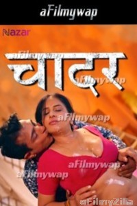 Chadar (2024) S01 Part 1 Nazar Hindi Hot Web Series