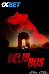 Delhi Bus (2024) Hindi Movie