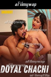 Doyal Chachi (2024) Showhit Hindi Hot Short Film