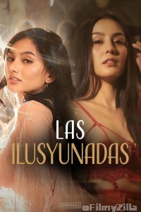 Las ilusyunadas (2025) Tagalog Movie