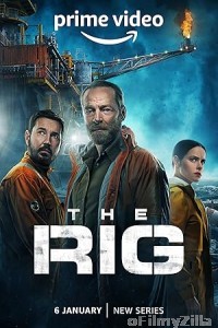 The Rig (2025) Season 2 Hindi Dubbed Web Series